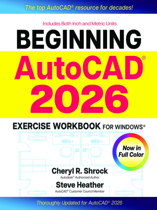 Beginning AutoCAD® 2026 Exercise Workbook - NLB - OverDrive